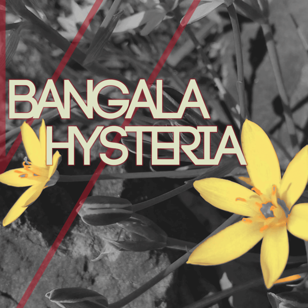 Bangala Hysteria
